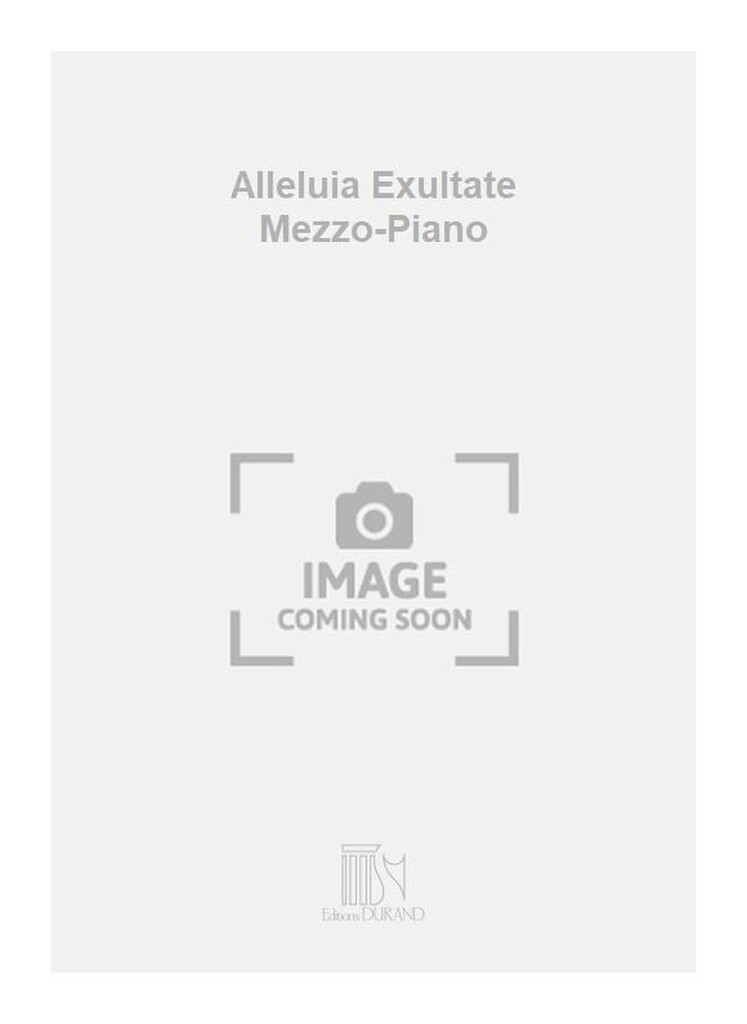 Alleluia Exultate Mezzo-Piano